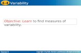 Objective: Learn to find measures of variability. Course 3 4-4 Variability.