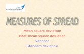 Mean square deviation Root mean square deviation Variance Standard deviation.