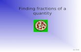 AS. 02/03 Finding fractions of a quantity AS. 02/03.