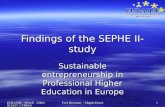 EURASHE / SPACE 23MARCH 07, CYPRUS Yves Beernaert - Magda Kirsch 1 Findings of the SEPHE II- study Sustainable entrepreneurship in Professional Higher.