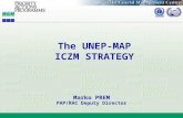 The UNEP-MAP ICZM STRATEGY Marko PREM PAP/RAC Deputy Director.