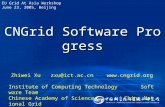 CNGrid Software Progress Zhiwei Xu zxu@ict.ac.cn  Institute of Computing TechnologySoftware Team Chinese Academy of SciencesChina National.