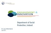 Dr. Lucy Fallon-Byrne April 2013 Department of Social Protection, Ireland.