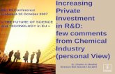 Increasing Private Investment in R&D: few comments from Chemical Industry (personal View) Dr. Charles G. Bienfait Direction R&T-SOLVAY SA 2007 EU: HLConference.