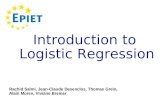 Introduction to Logistic Regression Rachid Salmi, Jean-Claude Desenclos, Thomas Grein, Alain Moren, Viviane Bremer.