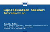 Capitalisation Seminar: Introduction Estelle Balian NSA-LA Thematic programme - Management of the Project Cycle and Monitoring of Project Implementation.