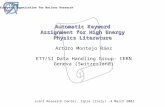 CERN European Organization for Nuclear Research Automatic Keyword Assignment for High Energy Physics Literature Arturo Montejo Ráez ETT/SI Data Handling.