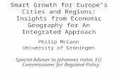 Smart Growth for Europes Cities and Regions: Insights from Economic Geography for An Integrated Approach Philip McCann University of Groningen Special.