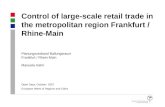 Planungsverband Ballungsraum Frankfurt / Rhein-Main Manuela Hahn Control of large-scale retail trade in the metropolitan region Frankfurt / Rhine-Main.