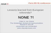 Lessons learned from European referenda? Claes H. de Vreese The Amsterdam School of Communications Research ASCoR Universiteit van Amsterdam .