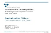 Sustainable Cities - From an Oxymoron to a Target  Development: A Challenge for European Research - 26th May 2009 Sustainable.
