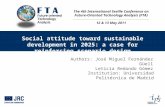 Social attitude toward sustainable development in 2025: a case for reinforcing scenario design Authors: José Miguel Fernández Güell Leticia Redondo Gómez.