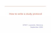 How to write a study protocol EPIET, Lazareto, Menorca September 2005.