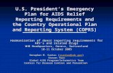 U.S. Presidents Emergency Plan for AIDS Relief Reporting Requirements and the Country Operational Plan and Reporting System (COPRS) Harmonization of donor.