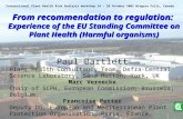 From recommendation to regulation: Experience of the EU Standing Committee on Plant Health (Harmful organisms) Paul Bartlett Plant Health Consultancy Team,