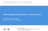 UNFCCC secretariat, SDM programme Lambert Schneider Team Leader Methodologies Development & Improvement Methodology Development & Improvement Objective.