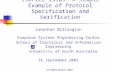 SC7/WG19 Geneva 2003 ISO/IEC 15909: A Simple Example of Protocol Specification and Verification Jonathan Billington Computer Systems Engineering Centre.