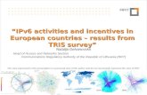 N.Gelvanovska2014.02.22Lithuanian broadband developments1 Slide IPv6 activities and incentives in European countries – results from TRIS survey Natalija.