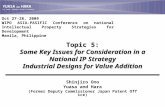 Topic 5: Some Key Issues for Consideration in a National IP Strategy Industrial Designs for Value Addition Oct 27-28, 2009 WIPO ASIA-PASIFIC Conference.