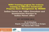 February 24, 2014 Indian Patent law, Office Procedure and Examination Practice in Indian Patent office Dr. K.S.Kardam Deputy. Controller of Patents & Designs.