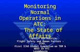 Monitoring Normal Operations in ATC: The State of Affairs Captain Dan Maurino Captain Dan Maurino Flight Safety and Human Factors – ICAO First ICAO Global.