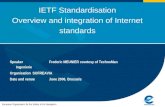 European Organisation for the Safety of Air Navigation IETF Standardisation Overview and integration of Internet standards SpeakerFrederic MEUNIER courtesy.