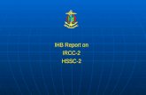 IHB Report on IRCC-2HSSC-2. IRCC-2 Establish, coordinate and enhance cooperation in hydrographic activities amongst States on a regional basis, and between.