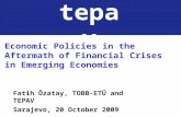 Fatih Özatay, TOBB-ETÜ and TEPAV Sarajevo, 20 October 2009 tepav Economic Policies in the Aftermath of Financial Crises in Emerging Economies.