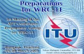 Nelson Malaguti, Counsellor, ITU-BR Email: nelson.malaguti@itu.int 1st Meeting of the APT Conference Preparatory Group for WRC-11 Bangkok, Thailand 06-08.