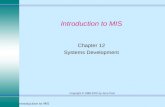 Introduction to MIS1 Copyright © 1998-2002 by Jerry Post Introduction to MIS Chapter 12 Systems Development.