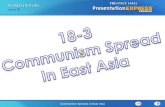 The Cold War Begins Section 3 Communism Spreads in East Asia.