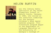 HELEN RUFFIN was the library media specialist at Sky Haven Elementary School in DeKalb County, Georgia. In 1985, she served on the selection committee.