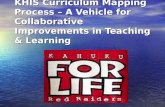 KHIS Curriculum Mapping Process – A Vehicle for Collaborative Improvements in Teaching & Learning.