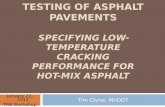 PERFORMANCE TESTING OF ASPHALT PAVEMENTS SPECIFYING LOW-TEMPERATURE CRACKING PERFORMANCE FOR HOT-MIX ASPHALT Tim Clyne, MnDOT January 22, 2012 TRB Workshop.