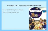 Chapter 14: Choosing Nutritious Food Lesson 14.2: Making Food Choices Taking Charge: Saying No.