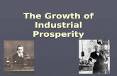 The Growth of Industrial Prosperity. The Second Industrial Revolution The Second Industrial Revolution A.Westerners in the 1800s worshiped progress due.