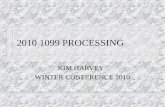 2010 1099 PROCESSING KIM HARVEY WINTER CONFERENCE 2010.
