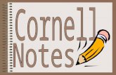 Cornell note taking stimulates critical thinking skills. Note taking helps you remember what is said in class. A good set of notes can help you work on.