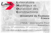 Laboratoire Matériaux et Durabilité des Constructions Université de Toulouse France (INSA - Université Paul Sabatier) 135, Avenue de Rangueil 31077 Toulouse.