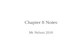 Chapter 8 Notes Mr Nelson 2010. Chemical Bonds Three basic types of bonds –Ionic Electrostatic attraction between ions –Covalent Sharing of electrons.