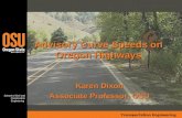 Transportation Engineering School of Civil and Construction Engineering Karen Dixon Associate Professor, OSU Advisory Curve Speeds on Oregon Highways.
