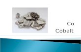 Cobalt. Atomic Number- 27 Atomic Mass-58.933195 26 isotopes Group: Metals.