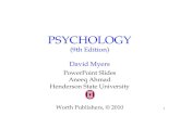 1 PSYCHOLOGY (9th Edition) David Myers PowerPoint Slides Aneeq Ahmad Henderson State University Worth Publishers, © 2010.