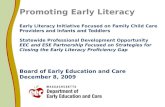 Promoting Early Literacy Early Literacy Initiative Focused on Family Child Care Providers and Infants and Toddlers Statewide Professional Development Opportunity.