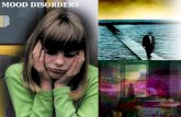 MOOD DISORDERS. Mood Disorders Mental disorders characterized by disturbances of mood that are intense and persistent enough to be maladaptive Normal.