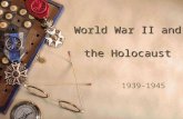 World War II and the Holocaust 1939-1945. Recap of Causes Hitler wanted to scrap the restrictions the Treaty of Versailles imposed on Germany The Allies.