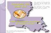 Louisiana 4th Grade ELA LEAP Assessment Practice No Answers Version Note: Information items in this PowerPoint were taken from the State 4 th Grade Reading.