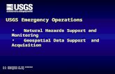 U.S. Department of the Interior U.S. Geological Survey USGS Emergency Operations Natural Hazards Support and Monitoring Geospatial Data Support and Acquisition.