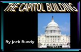 By Jack Bundy. The Capitol Building was made for the Congress to meet and Presidential inaugurations.