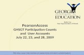 PearsonAccess GHSGT Participation Counts and User Accounts July 22, 23, and 28, 2009.
